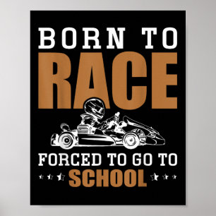 Outfit racen geboren om te racen gedwongen naar sc poster