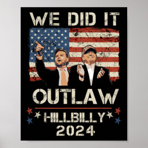 Outlaw Hillbilly 2024 Trump Vance We hebben het ge Poster