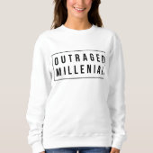Outraged Millenial Slogan Sweatshirt Jumper (Voorkant)