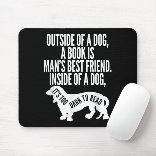 Outside Of A Dog A Book Is Man's Friend Apparel Muismat (Met muis)