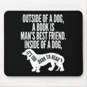 Outside Of A Dog A Book Is Man's Friend Apparel Muismat (Voorkant)
