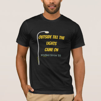 Outside Till the Lights Came On – 90s Nostalgia  T-shirt