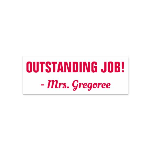 "OUTSTANDING JOB!" + Aangepaste leraar naam Zelfinktende Stempel (Design)