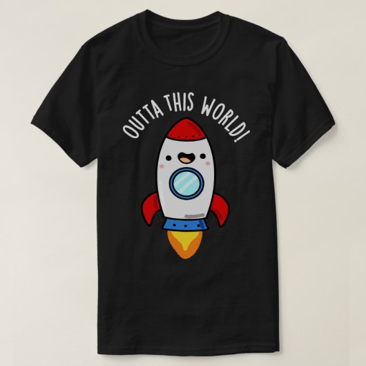 Outta deze wereld Schattigee Rocket Pun T-shirt (Design voorkant)