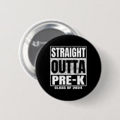 Outta Pre-k School CL van 2024 Grappig Afstuderen Ronde Button 5,7 Cm (Voorkant /achterkant)