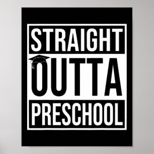 Outta Preschool Afstuderen Gift Laatste dag van de Poster