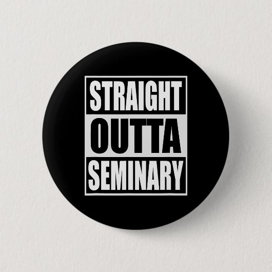 Outta Seminary Funny Preacher Afstuderen Ronde Button 5,7 Cm (Voorkant)