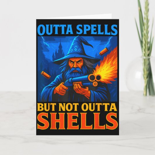 Outta Spells But Not Outta Shells Wizard Fantasy M Kaart (Voorkant)