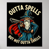 Outta Spells But Not Outta Shells Wizard Fantasy M Poster (Voorkant)