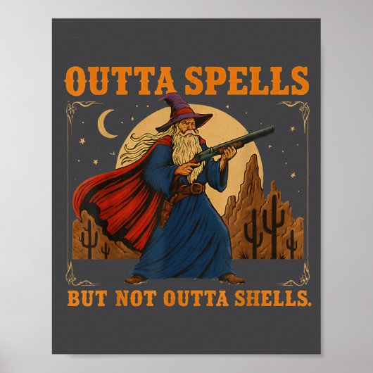 Outta Spells But Not Outta Shells Wizard Fantasy M Poster (Voorkant)