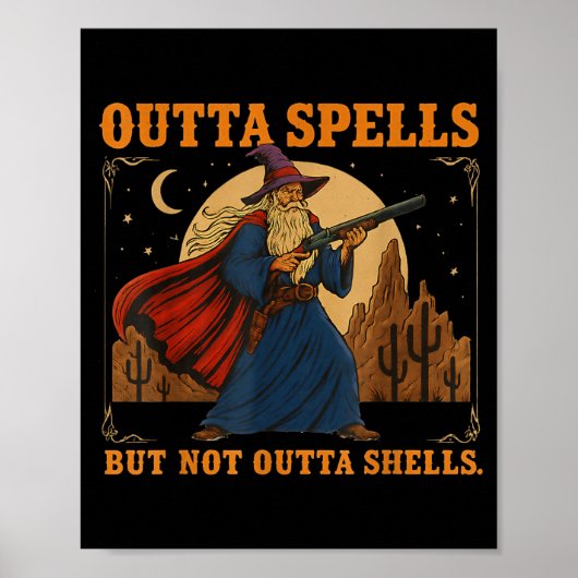 Outta Spells But Not Outta Shells Wizard Fantasy M Poster (Voorkant)
