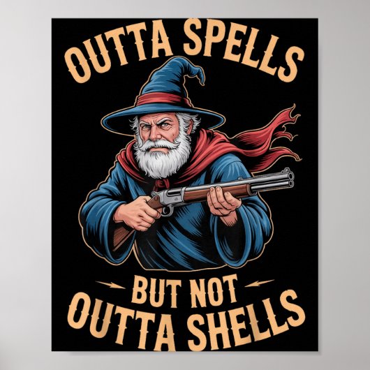 Outta Spells But Not Outta Shells Wizard Fantasy M Poster (Voorkant)
