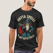 Outta Spells But Not Outta Shells Wizard Fantasy M T-shirt (Voorkant)