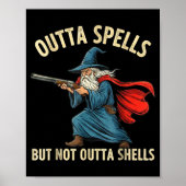 Outta Spells But Not Shells Wizard Meme  Poster (Voorkant)
