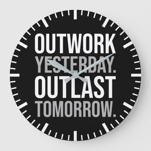 Outwork gisteren, outlast morgen - Motivatie Grote Klok (Voorkant)