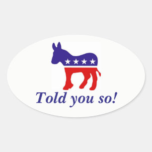 ovaal bumper sticker Democraat donkey "vertelde he