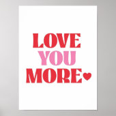 ove You More Poster | Cute Valentine Love (Voorkant)