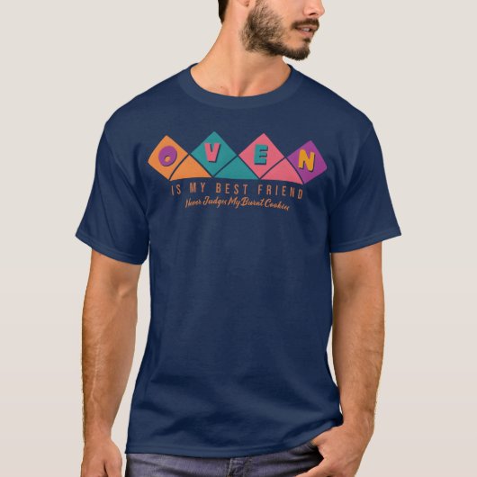 Oven is mijn beste vriend t-shirt (Voorkant)