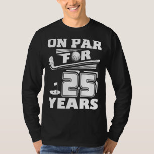 over 25 jaar Golfspeler Golfer 25th Birth T-shirt