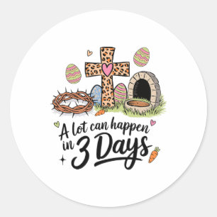 Over 3 dagen kan er veel gebeuren, gelukkig Christ Ronde Sticker