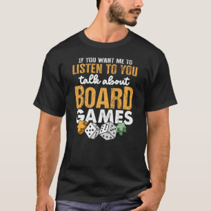 Over bordspellen gesproken t-shirt