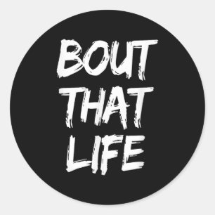 Over dat leven Slogan Reality TV Quote T-shirt Ronde Sticker