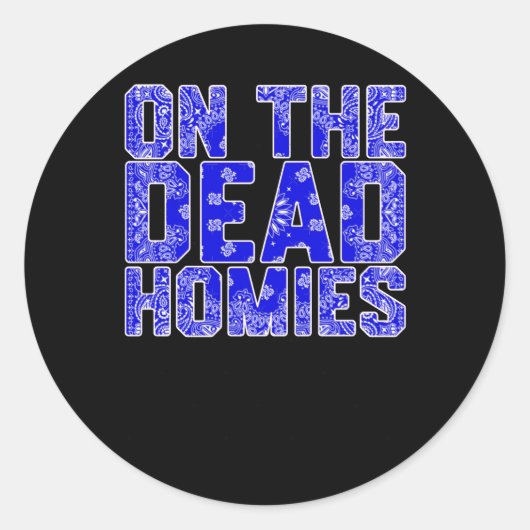 Over de dode homies Sticker (Voorkant)