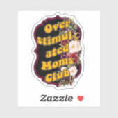 Over de gestimuleerde mam's aangepaste vinylSticke Sticker (Vel)