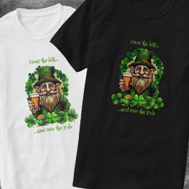 Over de heuvel grappige spreuk Leprechaun met bier T-shirt