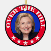 OVER DE HILL - ANTIHILLARY CLINTON KERAMISCH ORNAMENT (Voorkant)