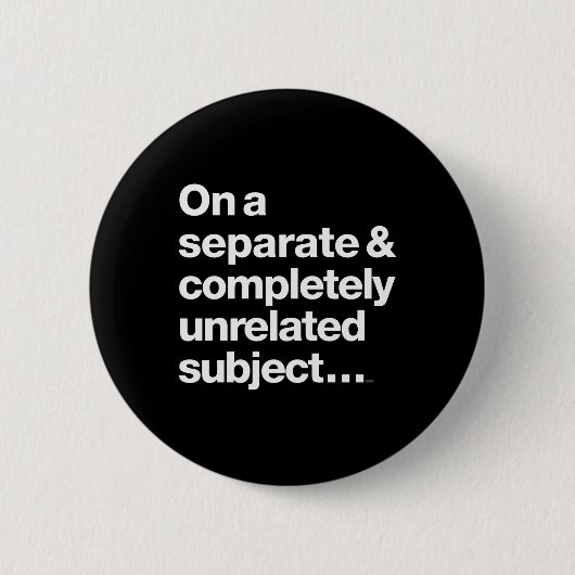 Over een totaal los onderwerp ronde button 5,7 cm (Voorkant)