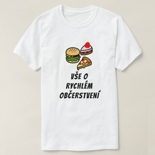 over fast food in het Tsjechisch T-shirt (Design voorkant)
