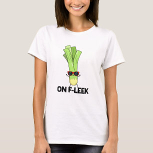 Over Fleek Funny Veggie Leek Pun T-shirt