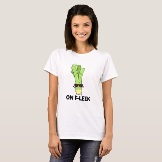 Over Fleek Funny Veggie Leek Pun T-shirt (Voorkant volledig)