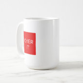 "OVER IT" Statement Grafisch T-shirtontwerp Koffiemok (Voorkant links)