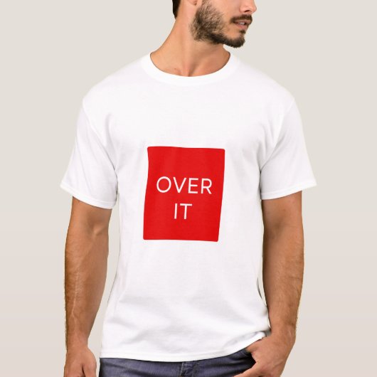 "OVER IT" Statement Graphic T-shirt ontwerp (Voorkant)