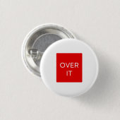 "OVER IT" Statement Graphic T-shirt ontwerp Ronde Button 3,2 Cm (Voorkant /achterkant)