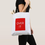 "OVER IT" Statement Graphic T-shirt ontwerp Tote Bag (Dichtbij)