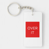 "OVER IT" Statement Graphic Tee Design Sleutelhanger (Voorkant)