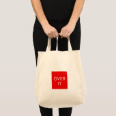 "OVER IT" Statement Graphic Tee Design Tote Bag (Voorkant (product))