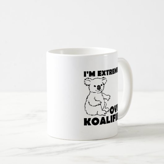 Over Koalafied Funny Mug Koffiemok (Voorkant rechts)