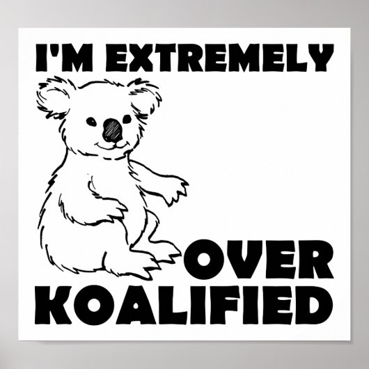 Over Koalafied Funny Poster (Voorkant)