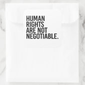 Over mensenrechten wordt niet onderhandeld vierkante sticker (Tas)