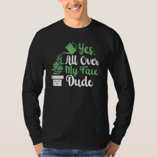 Over mijn gezicht Plant Gardening Potlood Plant T-shirt