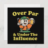 Over Par and Under The Influence Golf Drinking  Kaart (Voorkant / Achterkant)