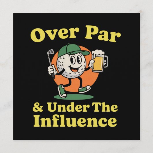 Over Par and Under The Influence Golf Drinking Kaart (Voorkant)
