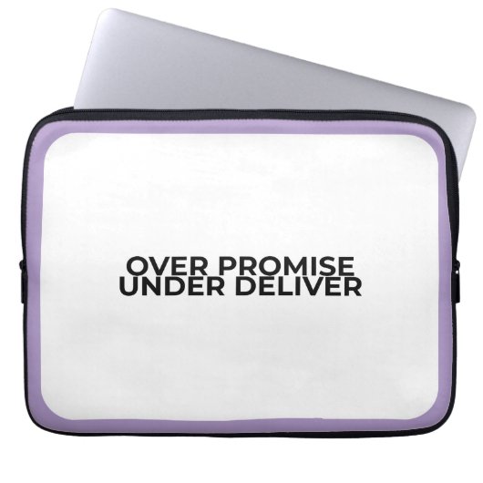 Over Promise Under Deliver Professional Laptop Sleeve (Voorkant)