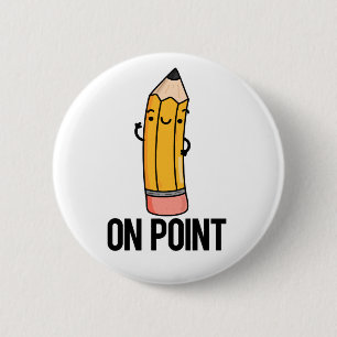 Over punt Funny Pencil Ronde Button 5,7 Cm