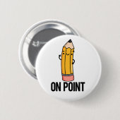 Over punt Funny Pencil Ronde Button 5,7 Cm (Voorkant /achterkant)