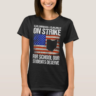 Over Strike Columbus Ohio School Teachers ons T-shirt